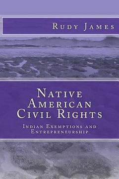 portada Native American Civil Rights: Indian Exemptions and Entrepreneurship (in English)