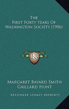 portada the first forty years of washington society (1906) (in English)