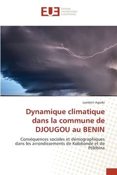 portada Dynamique climatique dans la commune de DJOUGOU au BENIN (en Francés)