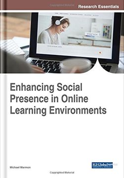 portada Enhancing Social Presence in Online Learning Environments (Advances in Educational Technologies and Instructional Design)