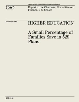 portada Higher Education:  A Small Percentage of Families Save in 529 Plans (GAO-13-64)