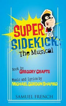 portada Super Sidekick: The Musical (en Inglés)