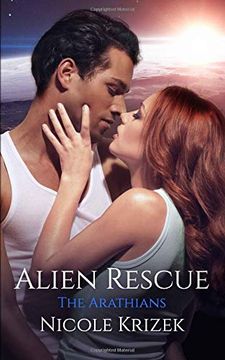 portada Alien Rescue: 2nd Edition (The Arathians) (en Inglés)