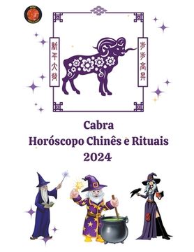 portada Cabra Horóscopo Chinês e Rituais 2024 (en Portugués)