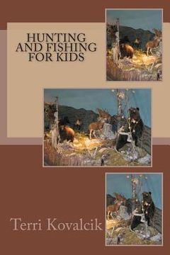 portada Hunting and Fishing For Kids (en Inglés)