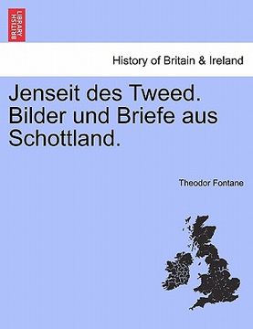 portada Jenseit Des Tweed. Bilder Und Briefe Aus Schottland. (en Alemán)