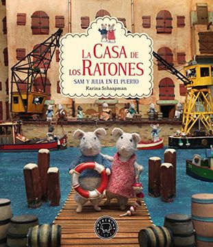 portada La Casa de los Ratones, Volumen 4: Sam y Julia en el Puerto
