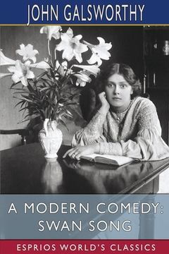 portada A Modern Comedy: Swan Song (Esprios Classics) (in English)