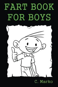 portada Fart Book For Boys: (A Silly Fart Book Series Book for Boys Ages 6-10)
