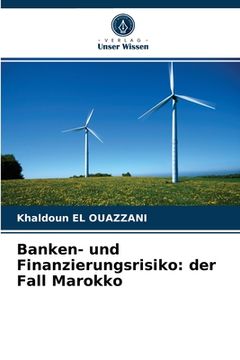 portada Banken- und Finanzierungsrisiko: der Fall Marokko (en Alemán)