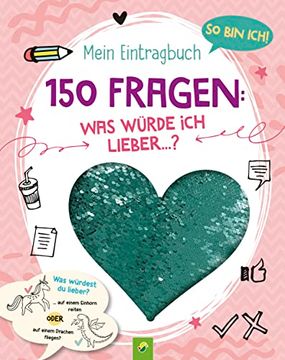 portada So bin Ich! Mein Eintragbuch. 150 Fragen: Was Würde ich Lieber. (in German)