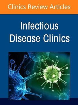 portada Infection Prevention and Control in Healthcare, Part i: Facility Planning, an Issue of Infectious Disease Clinics of North America (Volume 35-3) (The Clinics: Internal Medicine, Volume 35-3) (en Inglés)