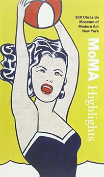 portada Moma Highlights: 350 Obras do Museum of Modern Art, new York (en Portugués)