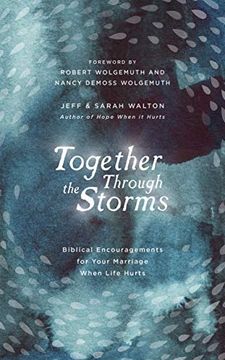 portada Together Through the Storms: Biblical Encouragements for Your Marriage When Life Hurts (en Inglés)