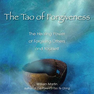 portada Tao of Forgiveness: The Healing Power of Forgiving Others and Yourself (in English)