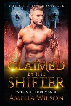 portada Claimed By The Shifter: Wolf Shifter Romance (in English)