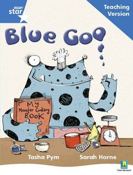 portada Rigby Star Phonic Guided Reading Blue Level: Blue goo Teaching Version (Star Phonics Opportunity Readers) (en Inglés)