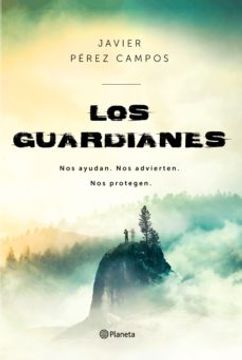 portada Los Guardianes: Nos Ayudan, nos Advierten, nos Protegen (in Spanish)