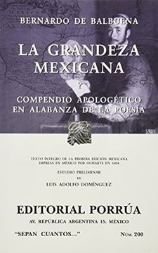 portada La Grandeza Mexicana: Compendio Apologetico en Alabanza de la Poesia (Sepan Cuantos) (in Spanish)