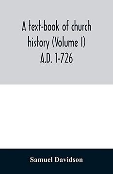 portada A Text-Book of Church History (Volume i) A. D. 1-726 (en Inglés)
