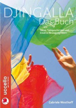 portada Djingalla | Das Buch: Kreative Tanzanleitungen und Bewegungsideen (en Alemán)