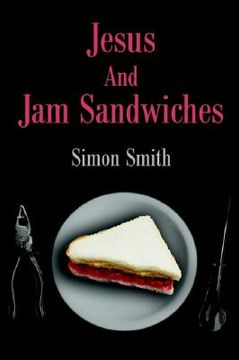portada jesus and jam sandwiches (in English)