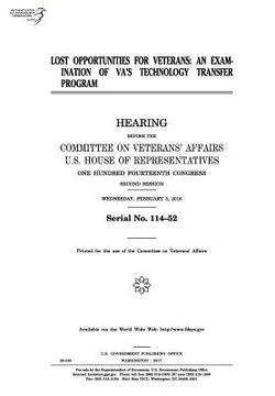 portada Lost opportunities for veterans: an examination of VA's Technology Transfer Program (in English)