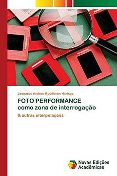 portada Foto Performance Como Zona de Interrogação: & Outras Interpelações (en Portugués)