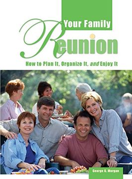 portada Your Family Reunion: How to Plan It, Organize It, and Enjoy It (en Inglés)