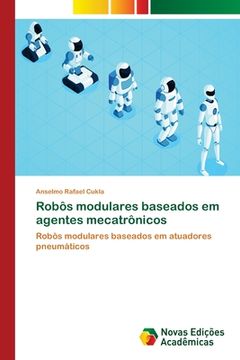 portada Robôs modulares baseados em agentes mecatrônicos (in Portuguese)