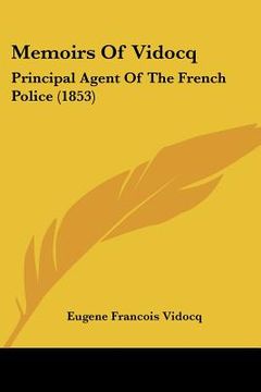 portada memoirs of vidocq: principal agent of the french police (1853) (en Inglés)