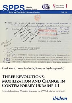portada Three Revolutions - Mobilization and Change in Contemporary Ukraine iii 
