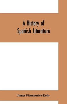 portada A history of Spanish literature (en Inglés)