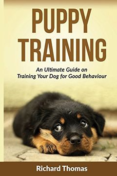 portada Puppy Training: Boot camp: The Ultimate Guide On Training Your Puppy For Good Behaviour: Volume 1 (Dog training and well being guides)