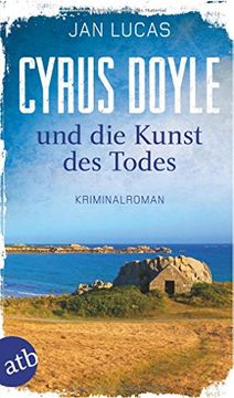 portada Cyrus Doyle und die Kunst des Todes: Kriminalroman (Cyrus Doyle Ermittelt, Band 3) (en Alemán)