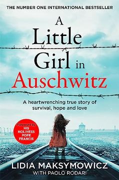 portada A a Little Girl in Auschwitz: A Heart-Wrenching True Story of Survival, Hope and Love (en Inglés)