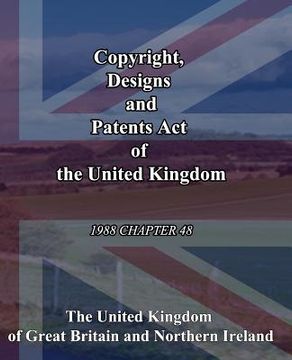portada Copyright, Designs and Patents Act of the United Kingdom: 1988 Chapter 48 (en Inglés)