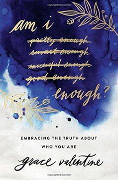 portada Am i Enough? Embracing the Truth About who you are (en Inglés)