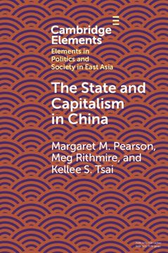 portada The State and Capitalism in China (Elements in Politics and Society in East Asia) (en Inglés)