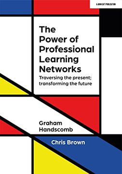 portada The Power of Professional Learning Networks: Traversing the Present; Transforming the Future 