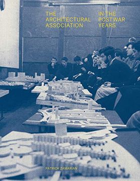 portada The Architectural Association in the Postwar Years (Architectural History of the British Isles) (in English)