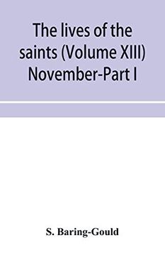portada The Lives of the Saints (Volume Xiii) November-Part i (en Inglés)