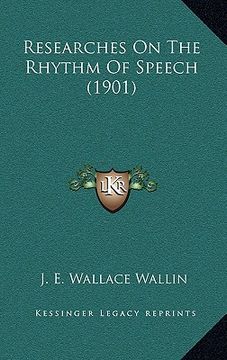 portada researches on the rhythm of speech (1901) (en Inglés)