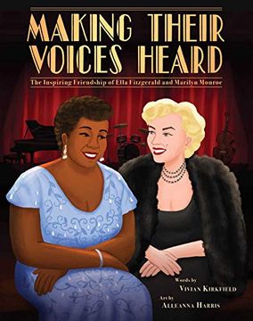 portada Making Their Voices Heard: The Inspiring Friendship of Ella Fitzgerald and Marilyn Monroe (en Inglés)