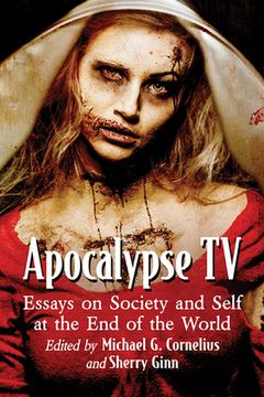 portada Apocalypse TV: Essays on Society and Self at the End of the World (en Inglés)