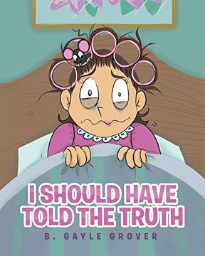 portada I Should Have Told the Truth (en Inglés)