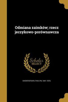portada Odmiana zaimków; rzecz jeczykowo-porównawcza (in Polaco)