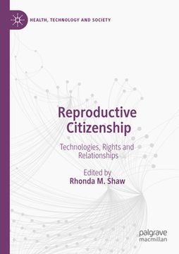 portada Reproductive Citizenship: Technologies, Rights and Relationships (en Inglés)