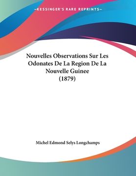 portada Nouvelles Observations Sur Les Odonates De La Region De La Nouvelle Guinee (1879) (en Francés)