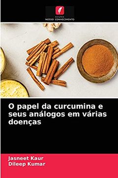 portada O Papel da Curcumina e Seus Análogos em Várias Doenças (en Portugués)